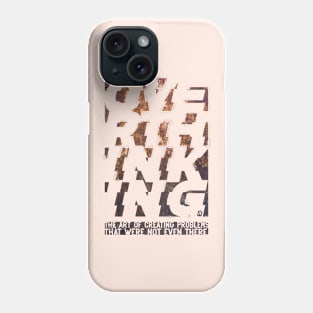 overthinking rusty Phone Case