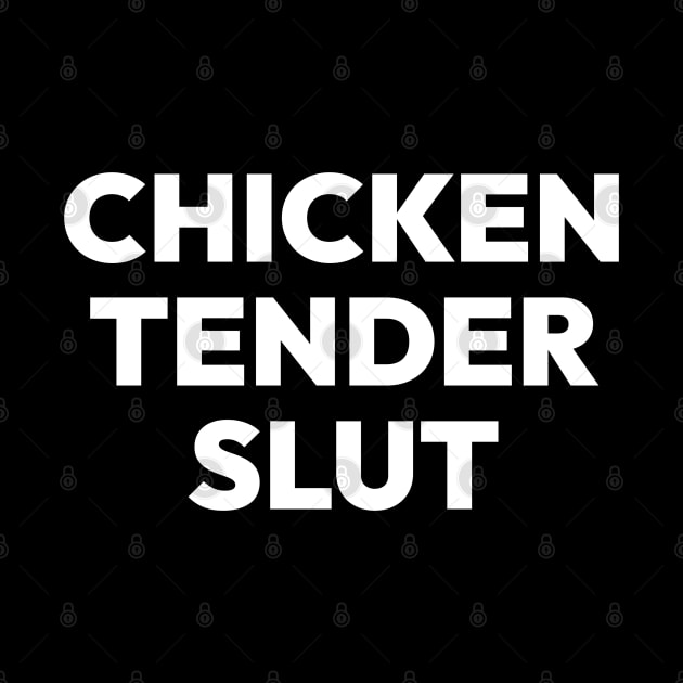 Tender Slut by David Hurd Designs