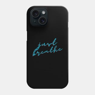 Just breath in teal green Phone Case