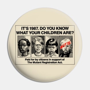 It's 1987. Do You Know What Your Children Are? Pin