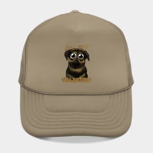 Be my VALENTINE cute dog Hat