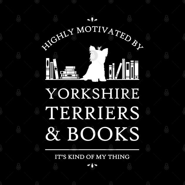 Highly Motivated by Yorkshire Terriers and Books - V2 by rycotokyo81