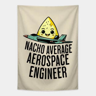 Nacho Average Aerospace Engineer Tapestry