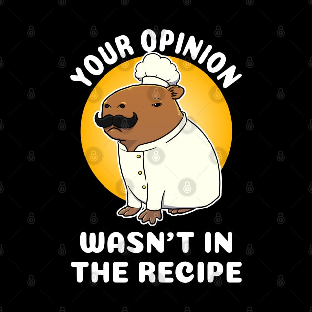 Your opinion wasn't in the recipe Capybara Chef Cartoon by capydays