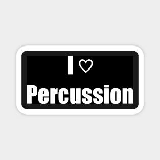 I Love Percussion Magnet