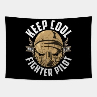 Keep Cool And Be A Fighter Pilot Tapestry