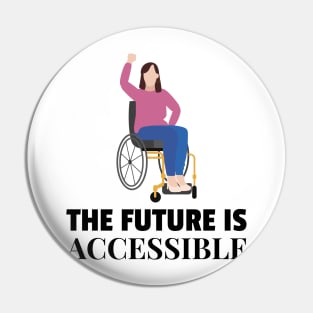 The Future is Accessible Pin
