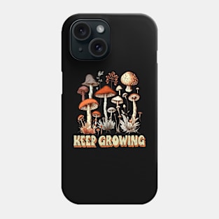 KEEP GROWING Phone Case