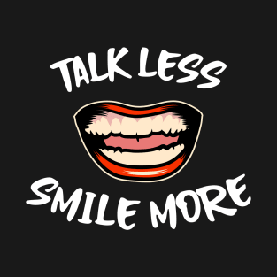 Hamilton Talk Less, Smile More T-Shirt