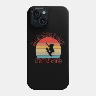 Yes! Girls Can Skateboard Retro Sunset Design Phone Case