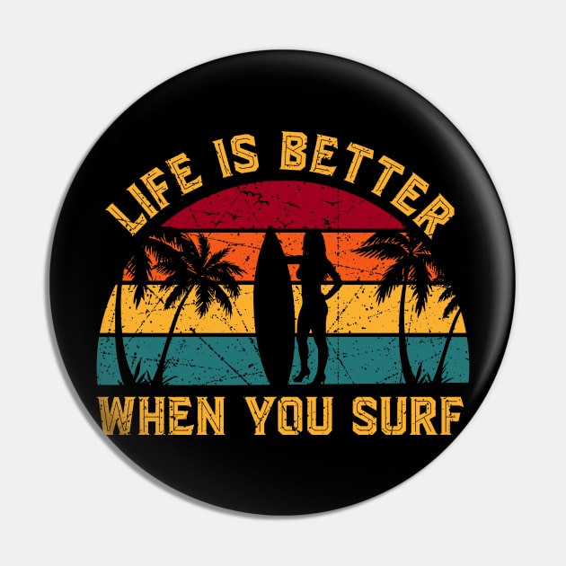 Retro Vintage Life Is Better When You Surf Surfer Gift Pin by Biden's Shop