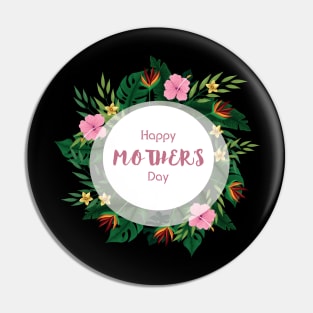 Happy Mother Day Funny Pin