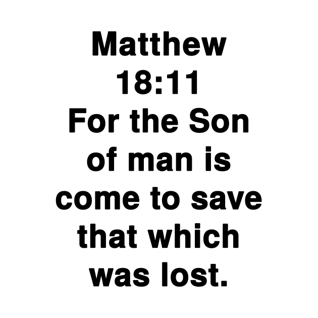 Matthew 18:11 King James Version Bible Verse Text by Holy Bible Verses