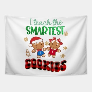 Christmas Teacher Appreciation, I Teach The Smartest Cookies Tapestry