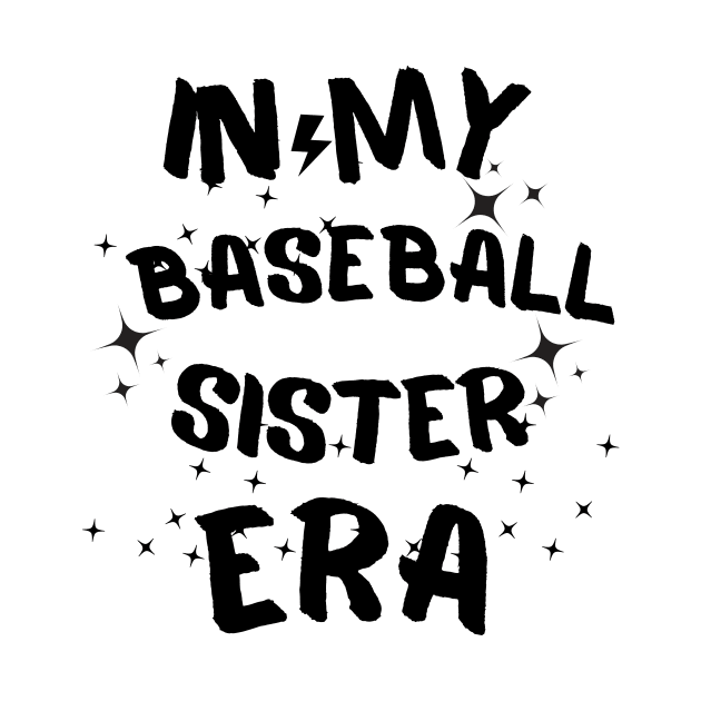 In My Baseball Sister Era funny saying by ELMAARIF