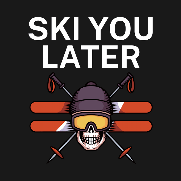 Ski you later by maxcode