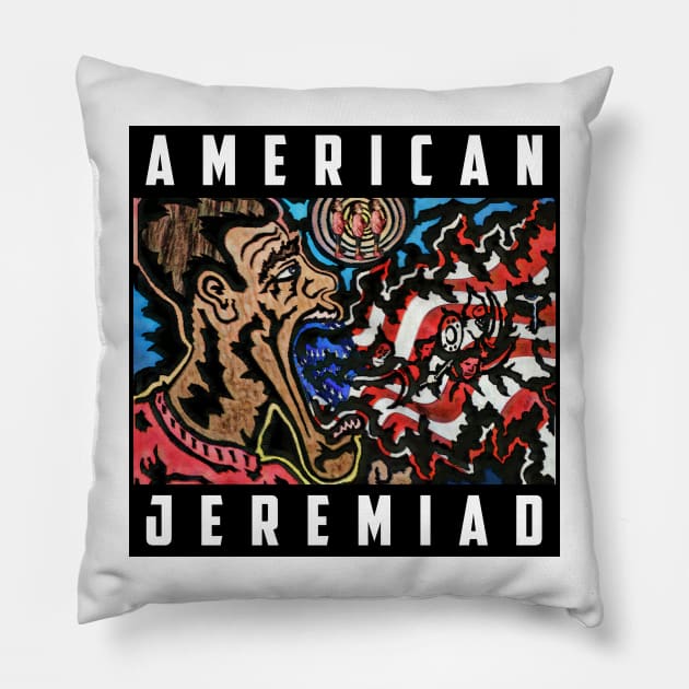 American Jeremiad Pillow by ImpArtbyTorg