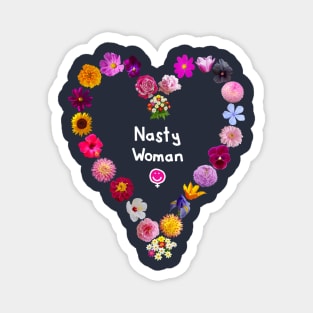 Nasty Woman Floral Heart Magnet