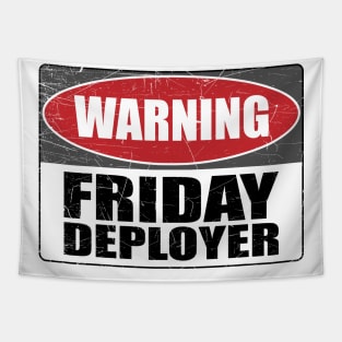 Warning Friday Deployer Developer IT Gift Funny Tapestry