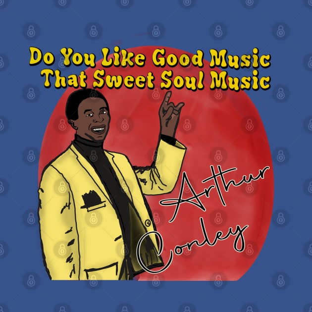 Arthur Conley: Sweet Soul Music by TL Bugg