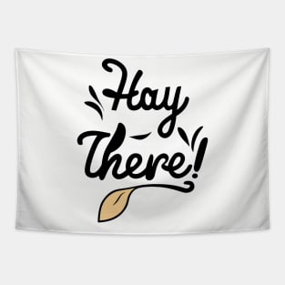 Hay There Farming Country Yeehaw - Cowgirl Cowboy Funny Tapestry