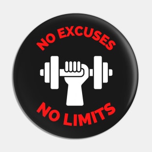 No Excuses No Limits Pin