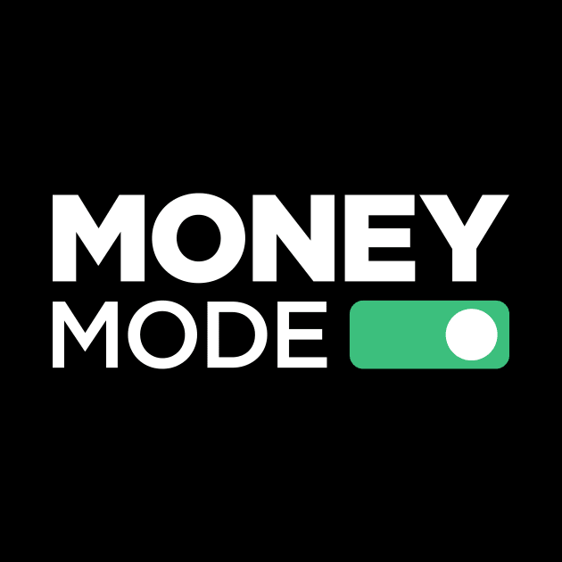 Money Mode ON by Locind