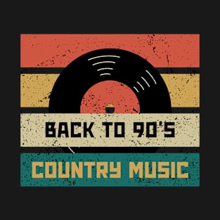 Back to 90s country music T-Shirt