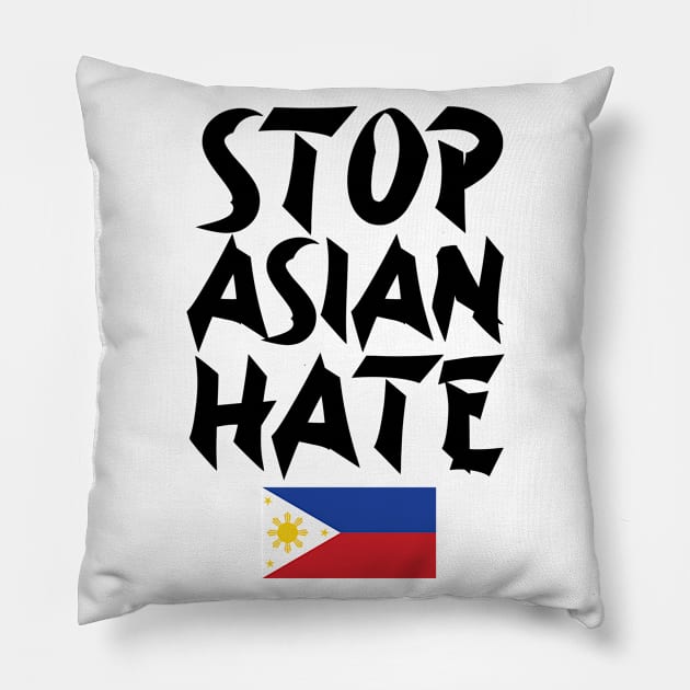 Stop Asian Hate Phillipines Pillow by CELTICFAN34