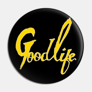 goodlife Pin