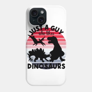 Just a guy who likes Dinosaurs 6 Phone Case