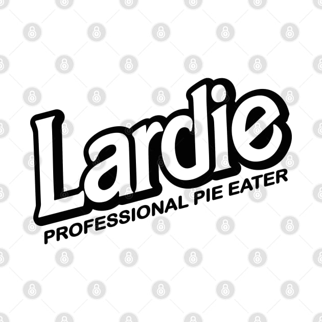 Lardie - Professional Pie Eater - Dark on light by Dazed Pig