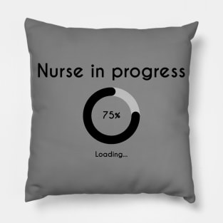 Nurse In Progress - Future Nurse Pillow