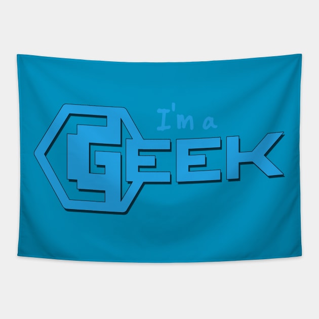 I'm a Geek Tapestry by spiderman1962