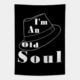 I'm An Old Soul Tapestry