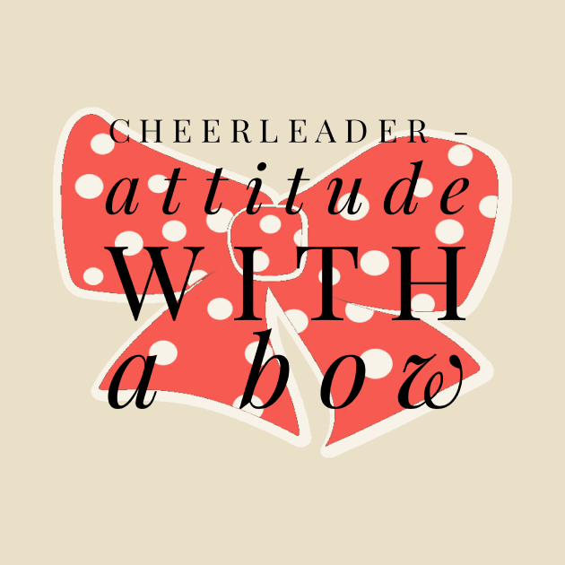 Cheerleader Attitude with a Bow by 2CreativeNomads