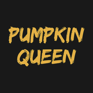 pumpkin queen T-Shirt