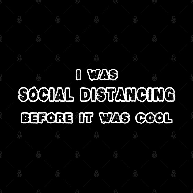 Social Distancing Funny AntiSocial Introvert by dankdesigns