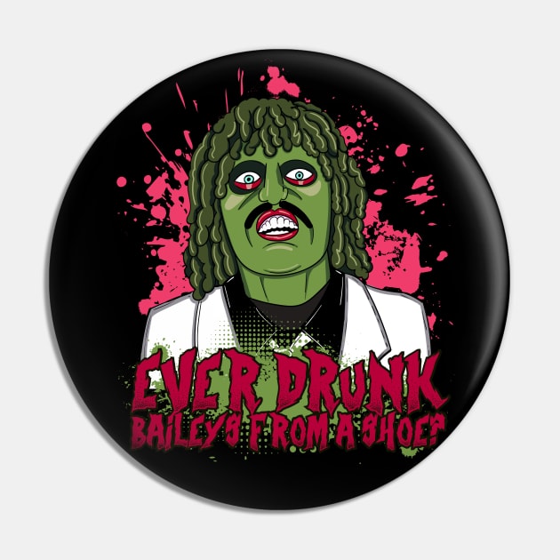 Old Gregg - Ever Drunk Baileys from a Shoe? Quote Pin by Meta Cortex