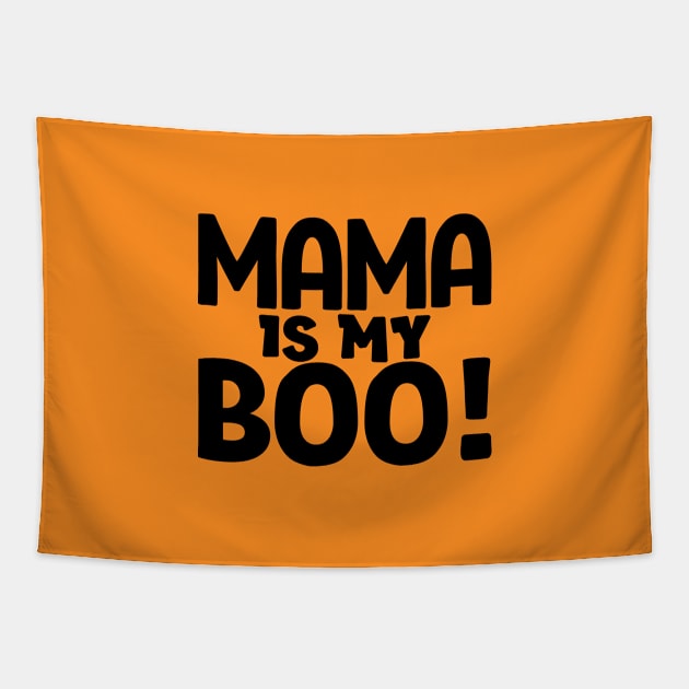 Halloween, Mama Is My Boo, Funny Gift For Kids Tapestry by Art Like Wow Designs