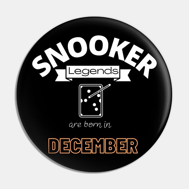 Snooker legends are born in December special gift for birthday T-Shirt Pin by jachu23_pl