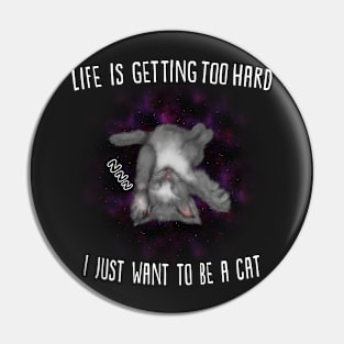 Just be a cat Pin