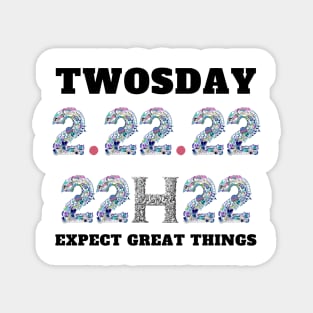 Twosday Tuesday February 22nd 2022 2/22/22 Magnet