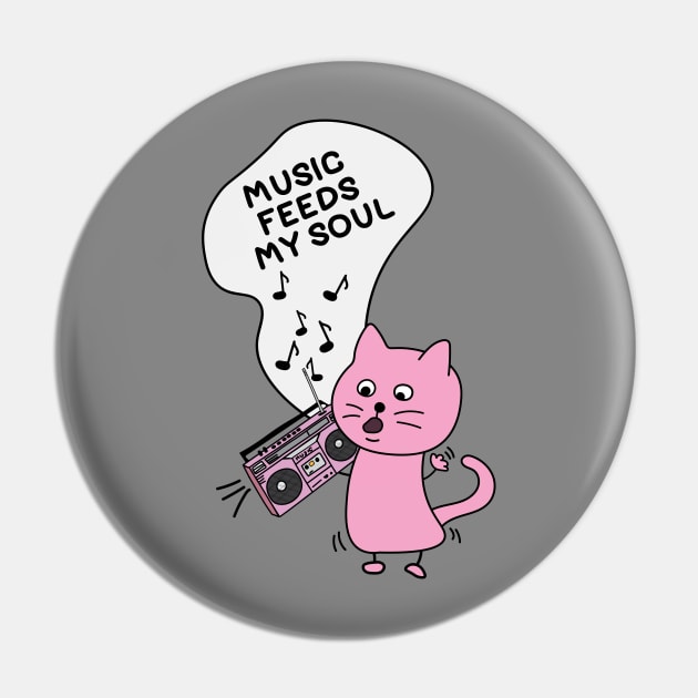 Music feeds my soul Pin by Sourdigitals