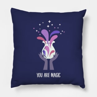 You are Magic print Pillow