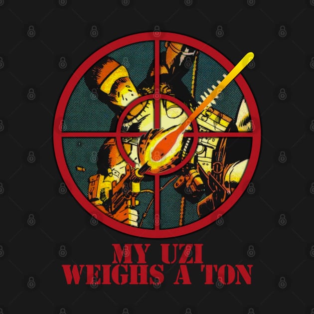 MY UZI WEIGHS A TON by DIGABLETEEZ