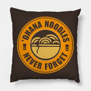 Ohana Noodles Never Forget Pillow