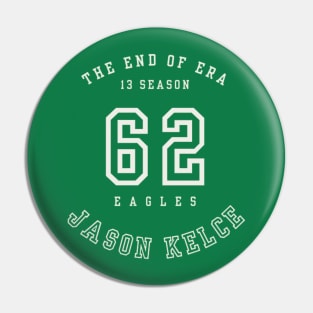 JASON KELCE THE END OF ERA Pin