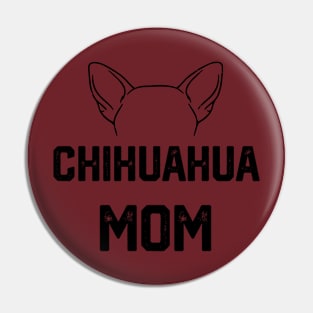 funny Chihuahua mom Pin