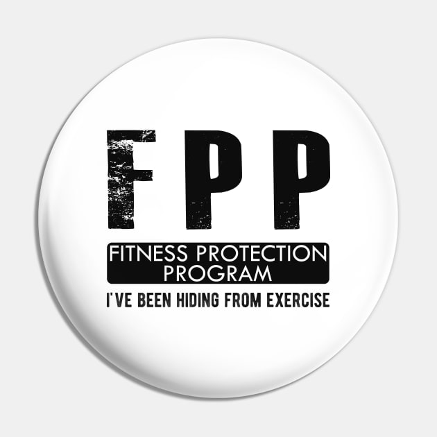 Workout - FPP Fitness Protection Program Pin by KC Happy Shop